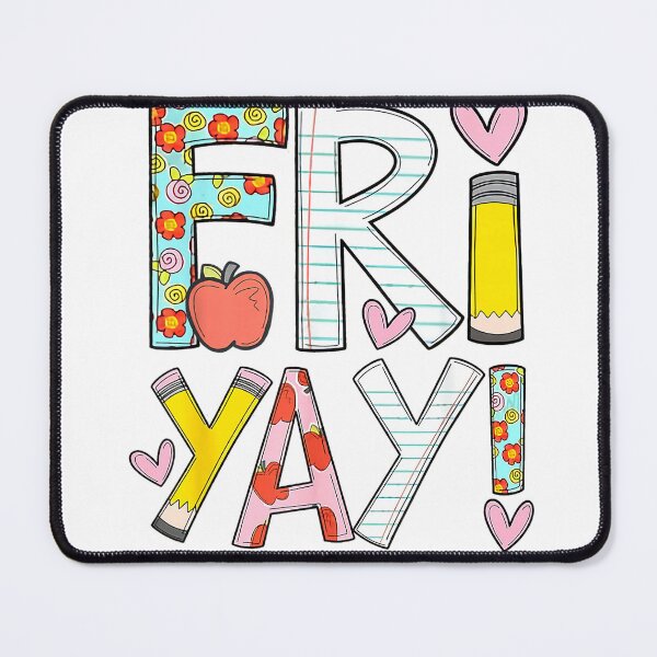 Item preview, Fri-Yay Happy Friday Funny Weekend Teacher Back to School T-Shirt designed and sold by Cute-Pretty.