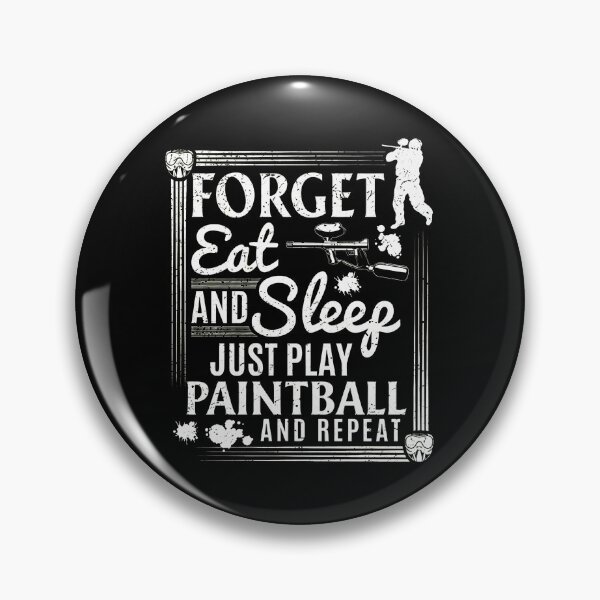 Item preview, Forget Eat Sleep Just Play Paintball And Repeat Design designed and sold by lehmanaapic.