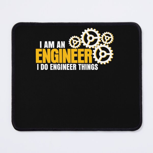 Item preview, I Am An Engineer I Do Engineer Things designed and sold by KatieThomShop.
