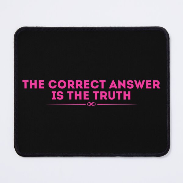 Item preview, The Correct Answer is the Truth designed and sold by UNK-Fatigues.