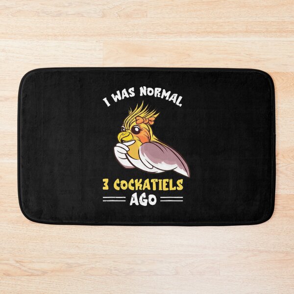 Item preview, Funny I Was Normal 3 Cockatiels Ago Bird Lover Gift designed and sold by lehmanaapic.
