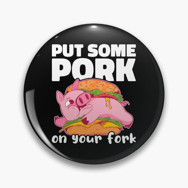 Item preview, Funny Pig Burger Pun "Put Some Pork On Your Fork" designed and sold by lehmanaapic.