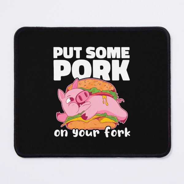 Item preview, Funny Pig Burger Pun "Put Some Pork On Your Fork" designed and sold by lehmanaapic.