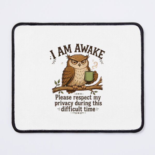 Item preview, Funny I Am Awake Owl Please Respect My Privacy designed and sold by leocreatives.