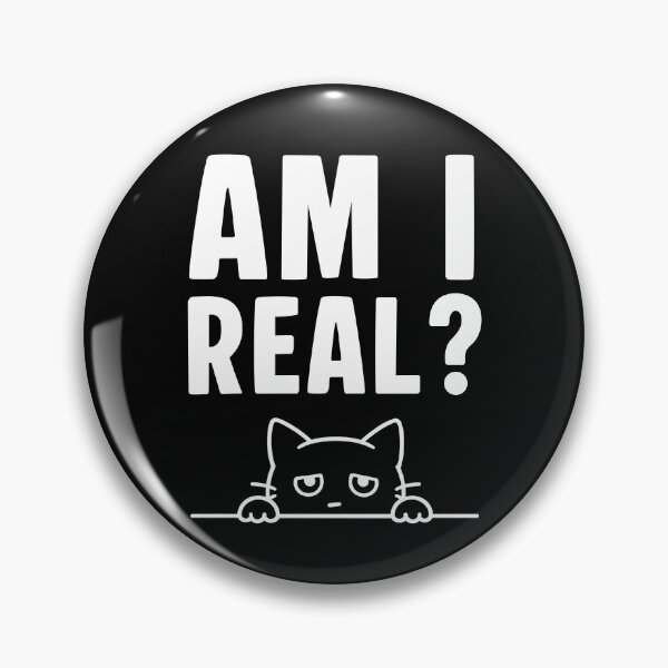 Item preview, Am I Real Funny Cat Existential Dread Gift designed and sold by Say It With Ink.