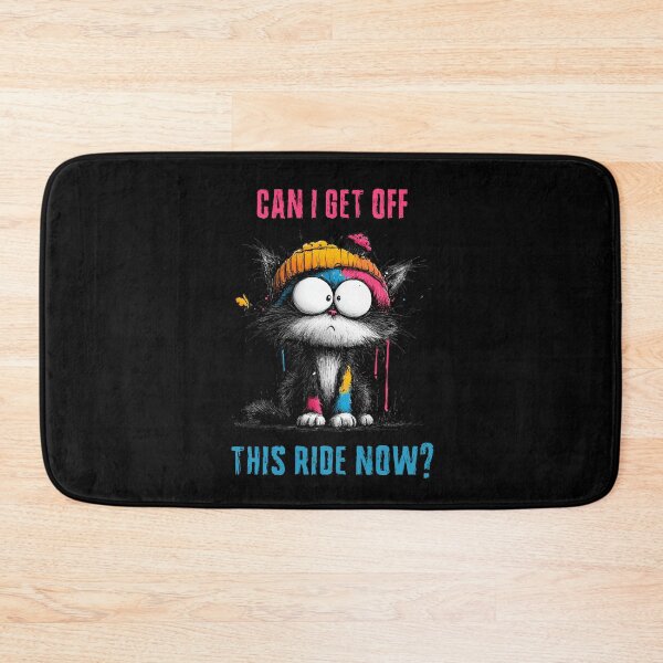 Item preview, Can I Get Off This Ride Now Funny Cat Gift designed and sold by Say It With Ink.