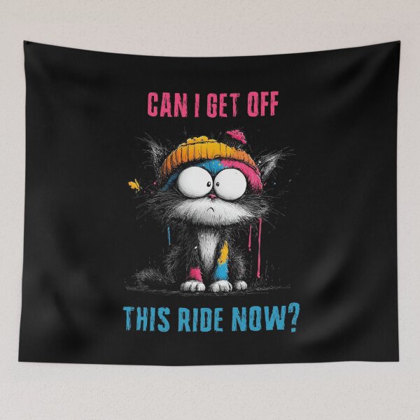 Item preview, Can I Get Off This Ride Now Funny Cat Gift designed and sold by Say It With Ink.