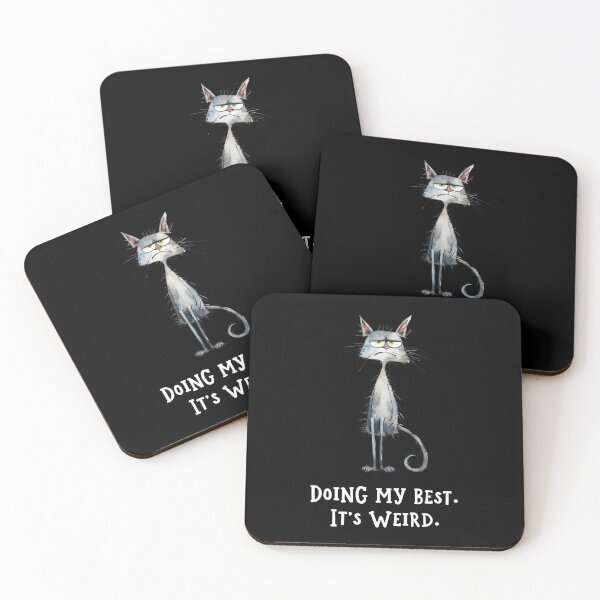 Item preview, Doing My Best It's Weird Funny Cat Quote designed and sold by Say It With Ink.