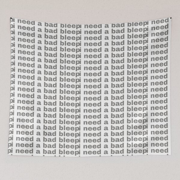 Item preview, i need a bad bleep designed and sold by Caylaest.