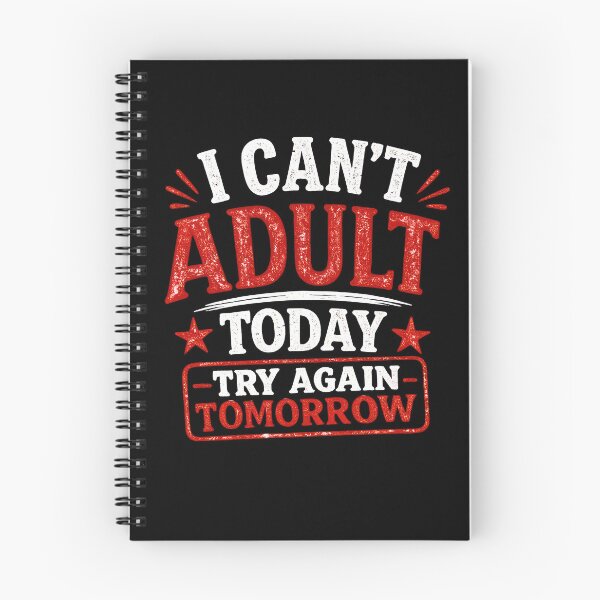 Item preview, I Can't Adult Today Try Tomorrow designed and sold by Elisabeth Lucas.