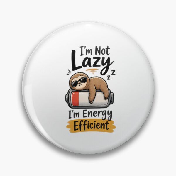 Item preview, I am not Lazy I am Energy Efficient Cute Bear designed and sold by LuxocaDesigns24.