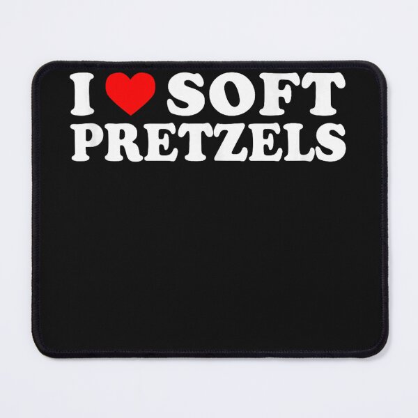Item preview, I Love Soft Pretzels Pretzel Lover Foodie Snack Enthusiast designed and sold by BrockmeyeSB.