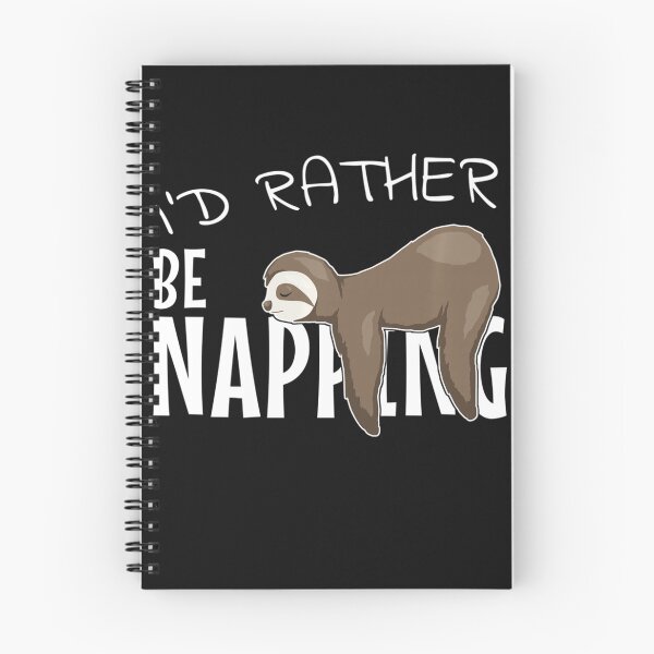 Item preview, I'd Rather Be Napping Sloth Animal Lover Sleepy Napper designed and sold by BrockmeyeSB.