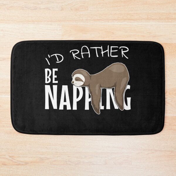 Item preview, I'd Rather Be Napping Sloth Animal Lover Sleepy Napper designed and sold by BrockmeyeSB.
