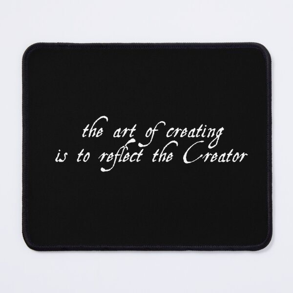 Item preview, The Art of Creating is to Reflect the Creator designed and sold by crisARTive.