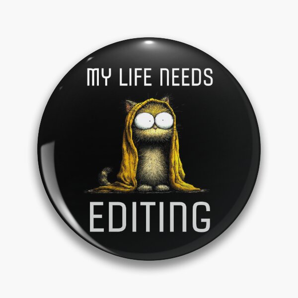 Item preview, My Life Needs Editing Funny Cat Quote designed and sold by Say It With Ink.
