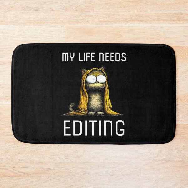 Item preview, My Life Needs Editing Funny Cat Quote designed and sold by Say It With Ink.