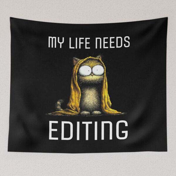 Item preview, My Life Needs Editing Funny Cat Quote designed and sold by Say It With Ink.
