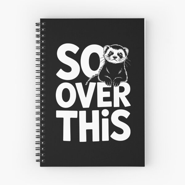 Item preview, So Over This Funny Ferret Sarcastic Gift designed and sold by Say It With Ink.