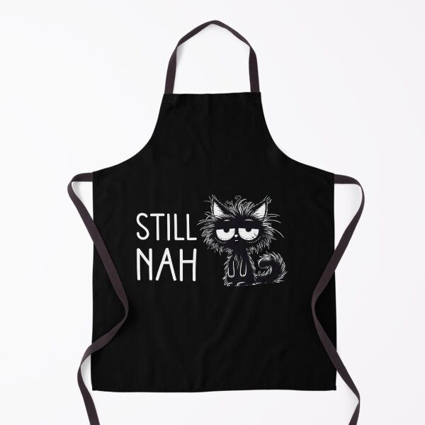 Item preview, Still Nah Funny Grumpy Black Cat Gift designed and sold by Say It With Ink.