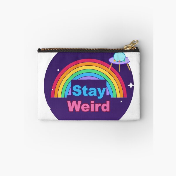 Item preview, Stay Weird – Rainbow Space Adventure designed and sold by Kushwaha18.