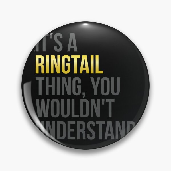 Item preview, It's A Ringtail Thing, You Wouldn't Understand | Lemur Lover Wildlife Fan designed and sold by BrockmeyeSB.