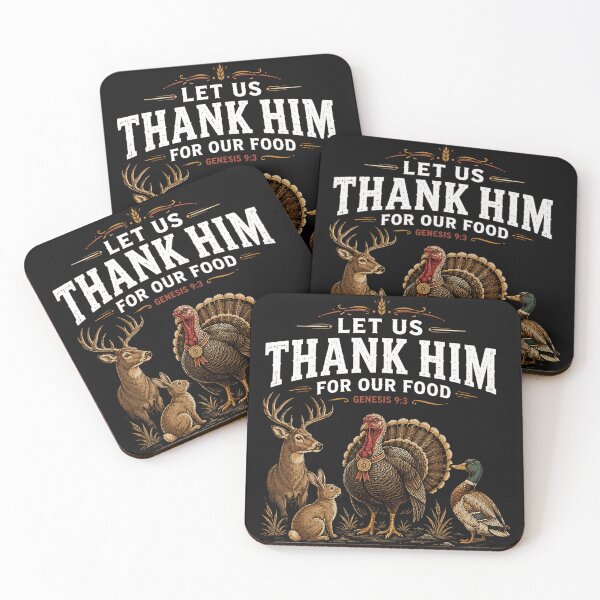 Item preview, Let Us Thank Him For Our Food Genesis 9:3 Christian Faith Thanksgiving Hunter Gratitude designed and sold by BrockmeyeSB.