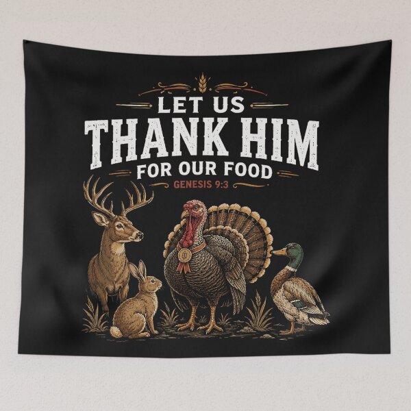 Item preview, Let Us Thank Him For Our Food Genesis 9:3 Christian Faith Thanksgiving Hunter Gratitude designed and sold by BrockmeyeSB.