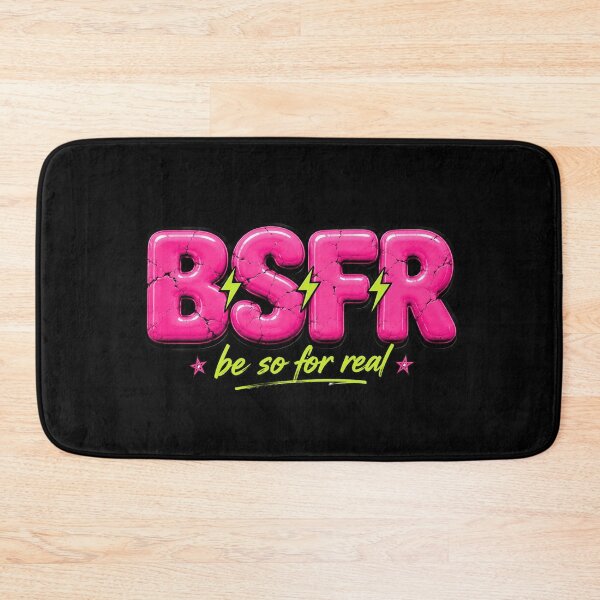 Item preview, BSFR Be So For Real Bold Typography Graphic Tee designed and sold by Fanverse Merchandise.