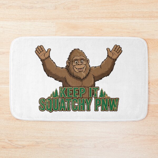 Item preview, Keep It Squatchy PNW Funny Bigfoot Sasquatch Pacific Northwest. designed and sold by Elevated PNW.
