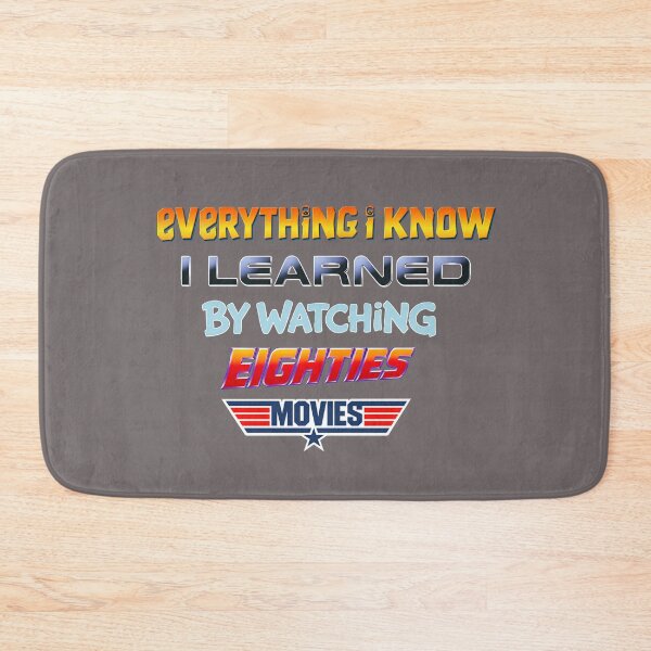 Item preview, 80s Movies - Everything I know I learned by watching eighties movies designed and sold by Presents For The Dead.