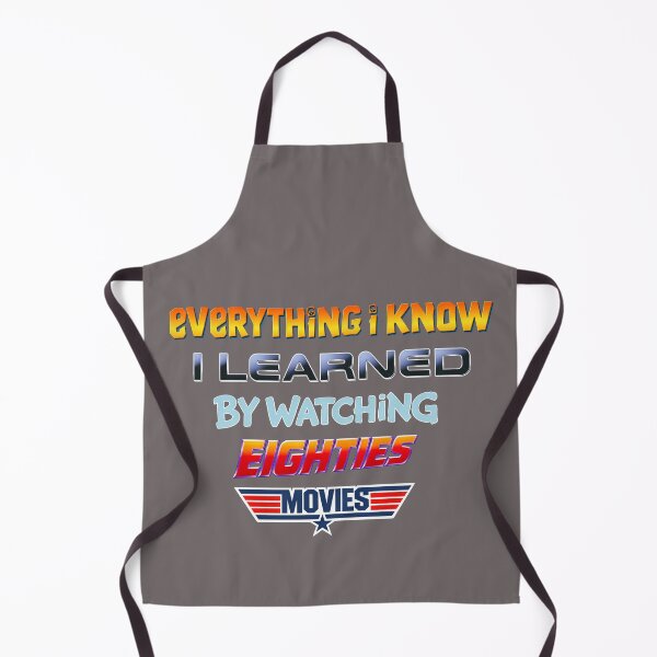 Item preview, 80s Movies - Everything I know I learned by watching eighties movies designed and sold by Presents For The Dead.