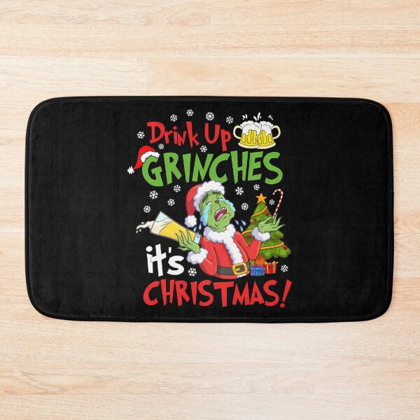 Item preview, Drink Up Grinches It's Christmas designed and sold by RakeshPatelArt.