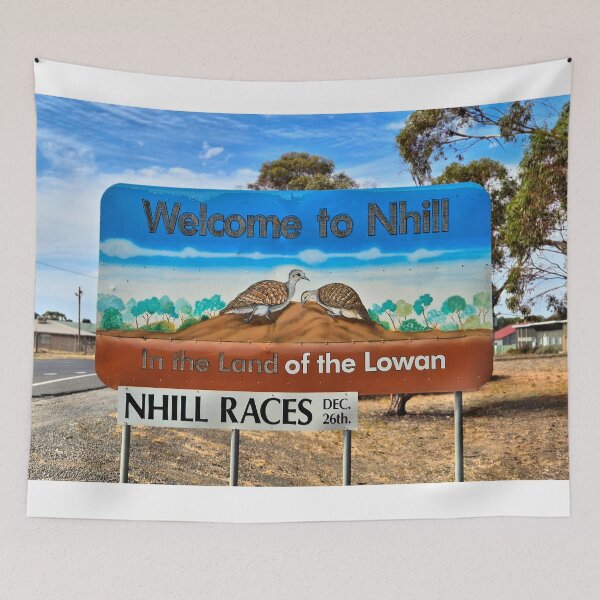 Item preview, Welcome to Nhill, town entrance sign, Victoria, Australia designed and sold by FranWest.