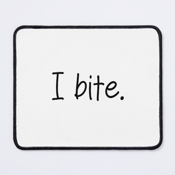 Item preview, I bite. designed and sold by SlimyFish.
