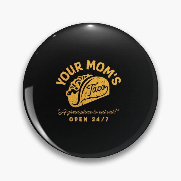 Item preview, Your Mom's Taco – Funny Taco Food Humor  designed and sold by roartusa.