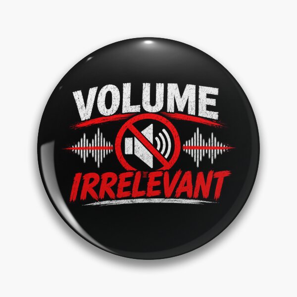 Item preview, Volume Irrelevant designed and sold by TY-Cat-Tees.