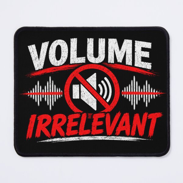 Item preview, Volume Irrelevant designed and sold by TY-Cat-Tees.