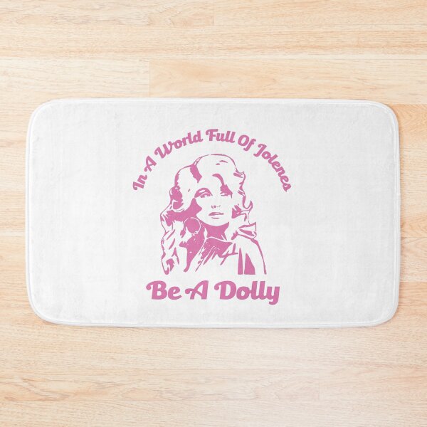 Item preview, In A World Full of Jolenes, Be A Dolly designed and sold by GinaGrave.