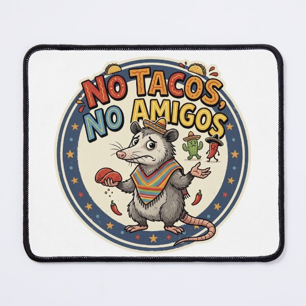 Item preview, No Tacos Amigos – Funny Mexican Food possum in Sombrero designed and sold by LOVEARTDESIGN.