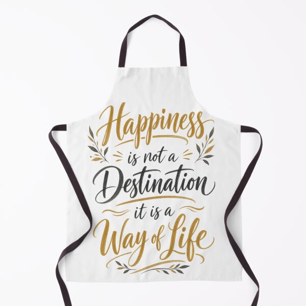 Item preview, Happiness Is Not a Destination – Way of Life Inspirational Quote designed and sold by CalmWorldShop.