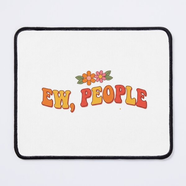 Item preview, Ew People Retro Groovy Sarcastic Introvert Flower designed and sold by Amituniqdesign .