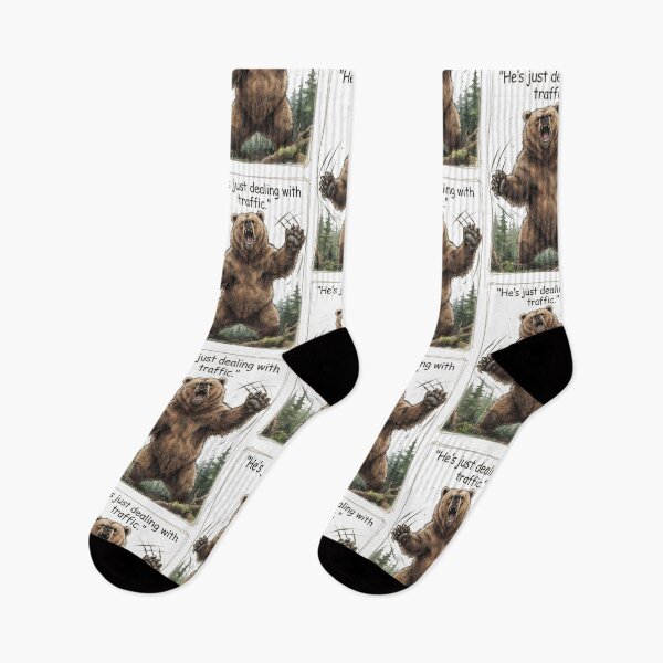 Item preview, "He's just dealing with traffic" - Roaring Grizzly designed and sold by SarcasmAndSpite.