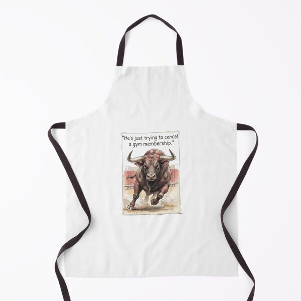 Item preview, "He's just trying to cancel a gym membership" - Charging Bull designed and sold by SarcasmAndSpite.