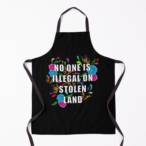 Item preview, No One is Illegal on Stolen Land designed and sold by teemix.