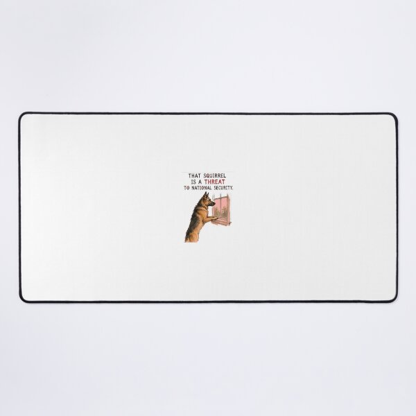 Item preview, Squirrel National Security Threat German Shepherd Art designed and sold by SarcasmAndSpite.