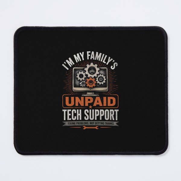 Item preview, I'm My Family's Unpaid Tech Support Funny Computer Geek designed and sold by Souck12.