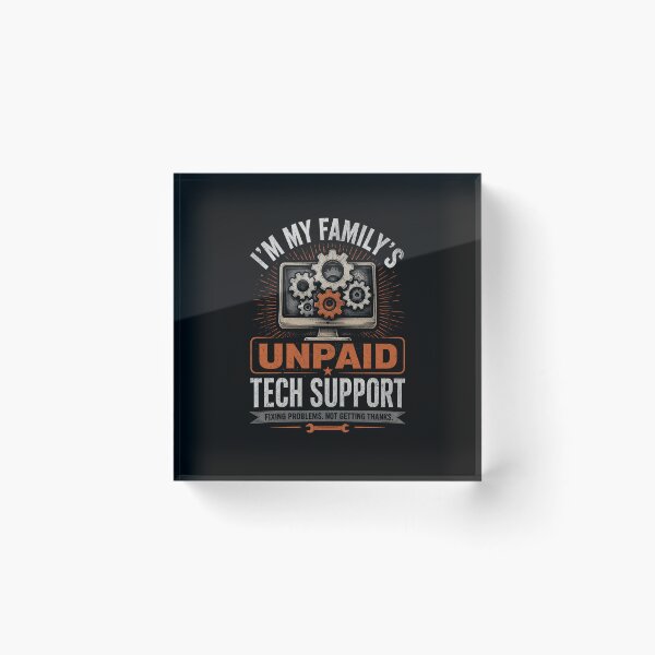 Item preview, I'm My Family's Unpaid Tech Support Funny Computer Geek designed and sold by Souck12.