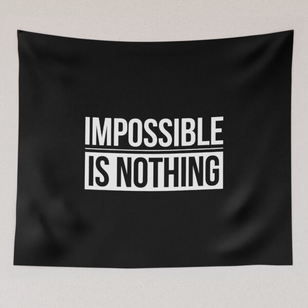 Item preview, Nothing Is Impossible designed and sold by teemix.