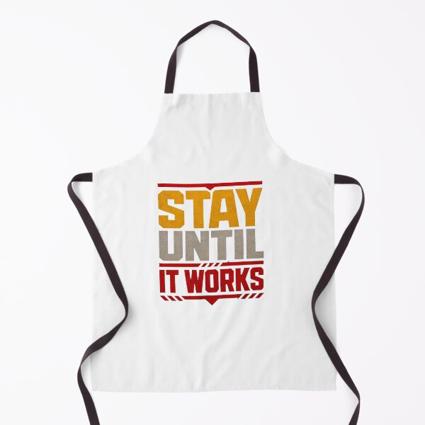 Item preview, Stay Until It Works Motivational Persistence Design designed and sold by Lovestickerco.